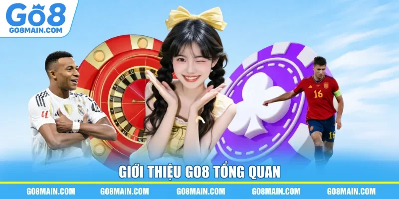 Giới thiệu Go8 tổng quan 