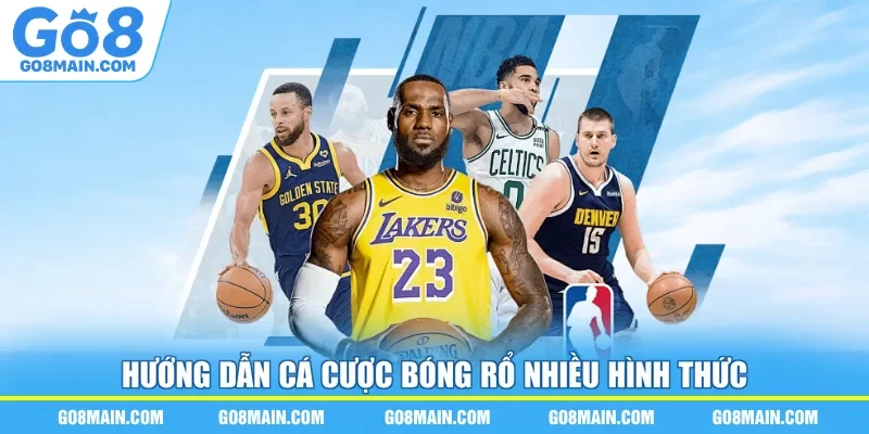 Hướng dẫn cá cược bóng rổ nhiều hình thức