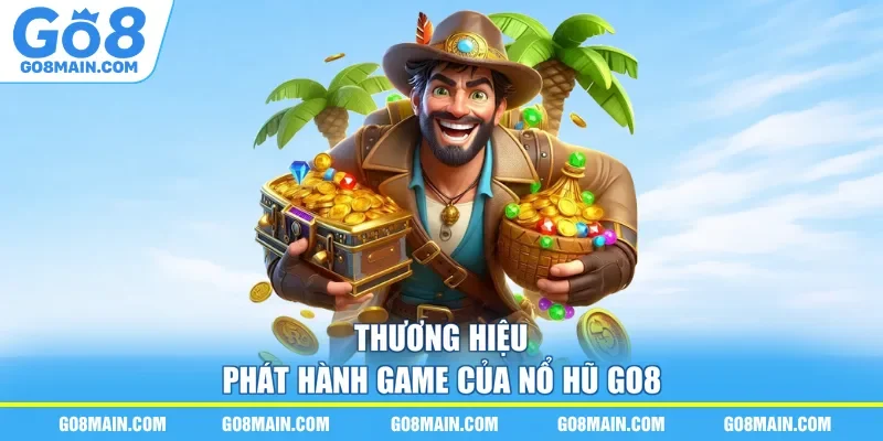 Thương hiệu phát hành game của nổ hũ Go8
